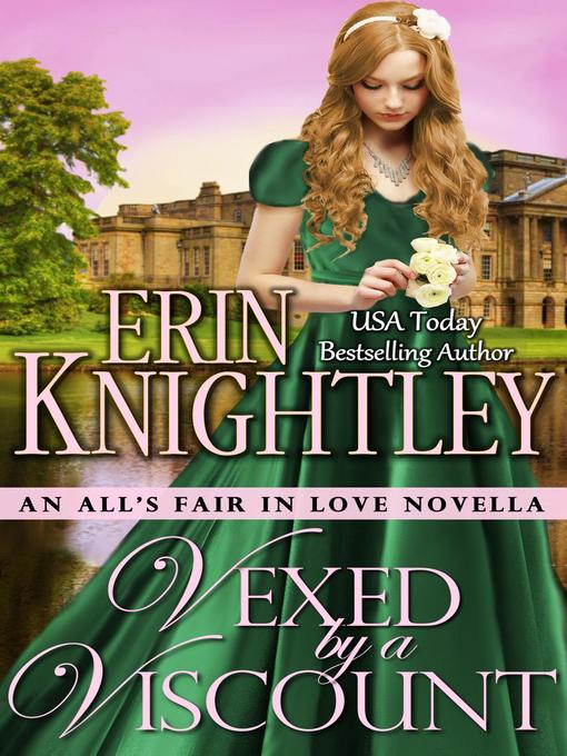 Title details for Vexed by a Viscount by Erin Knightley - Available